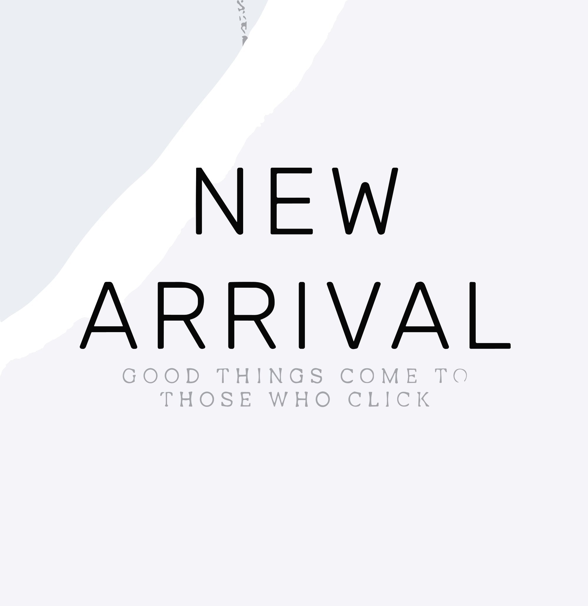 New Arrivals